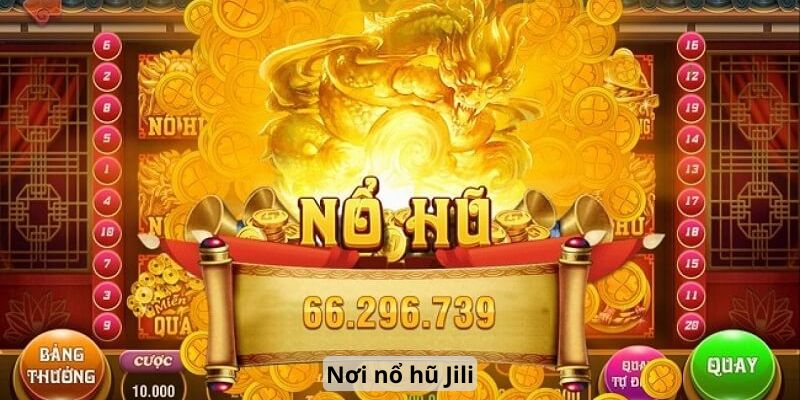 nổ hũ Jili