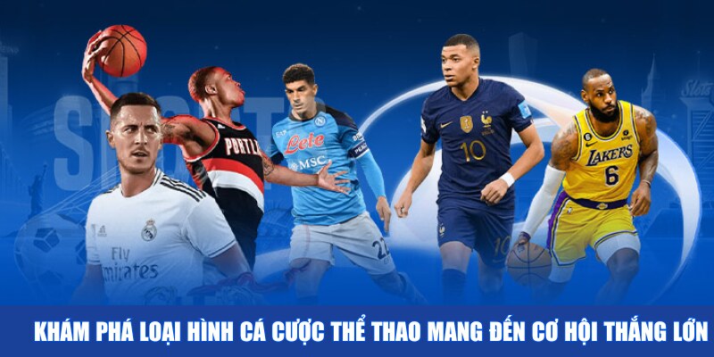 Khám phá ưu điểm của cá cược thể thao mang đến cơ hội thắng lớn